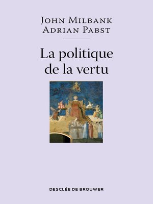 cover image of La politique de la vertu